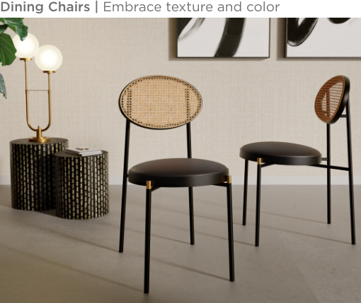 Dining Chairs. Embrace texture and color